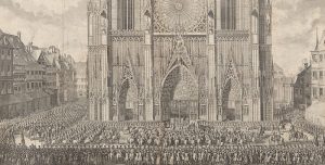 1744 arrivee Louis XV Cathédrale Strasbourg